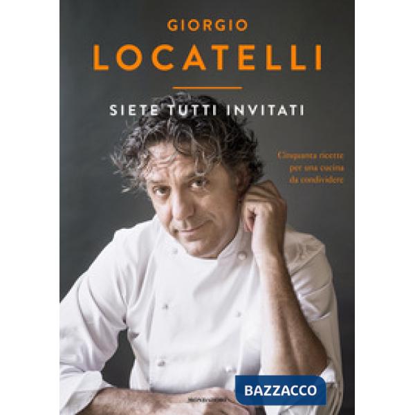 Siete tutti invitati. Cinquanta ricette per una cucina da condividere