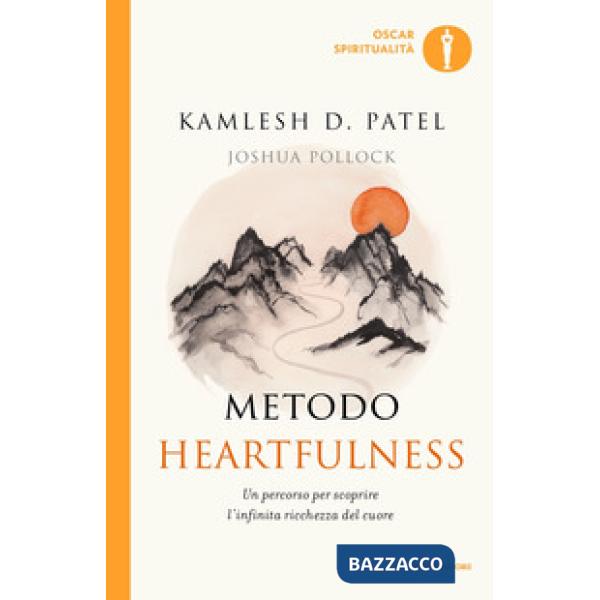 Metodo Heartfulness. Un percorso per scoprire l'infinita ricchezza del cuore