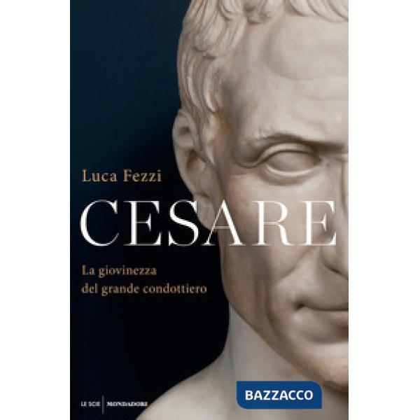 Cesare. La giovinezza del grande condottiero