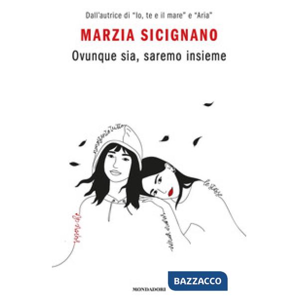 Ovunque sia, saremo insieme
