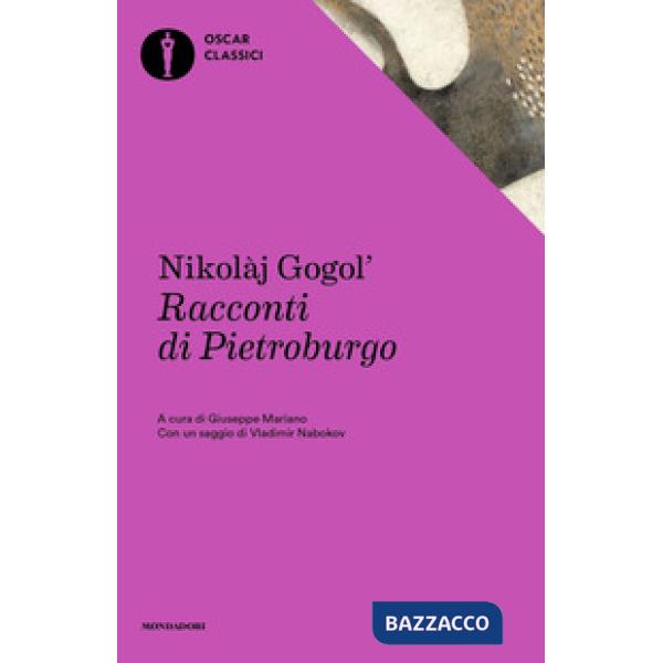 Racconti di Pietroburgo. Con un saggio di Vladimir Nobokov