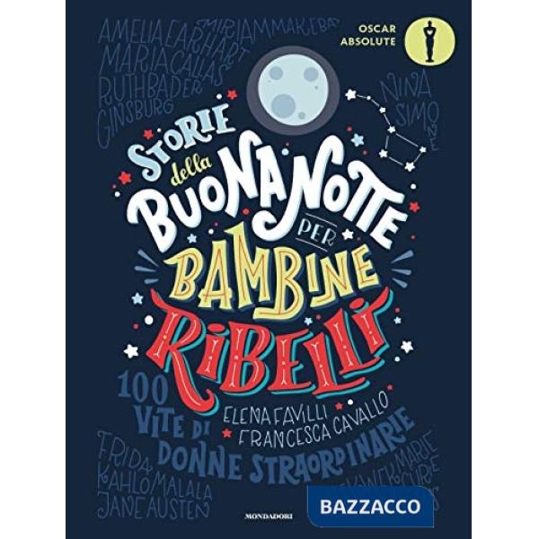 STORIE DELLA BUONANOTTE PER BAMBINE RIBELLI
