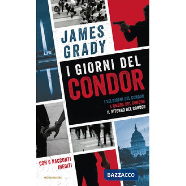 Giorni del Condor: I sei giorni del Condor-L' ombra del Condor-Il ritorno del Condor (I)