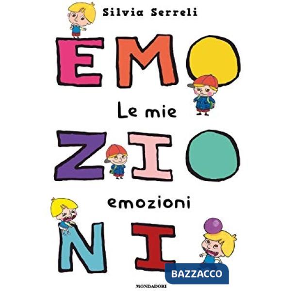Mie emozioni. Ediz. a colori (Le)