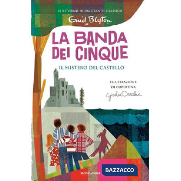Mistero del castello. La banda dei cinque (Il). Vol. 11