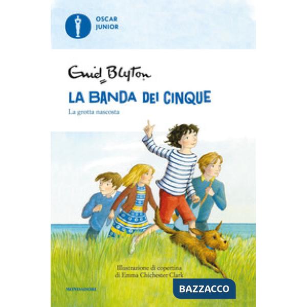Grotta nascosta. La banda dei cinque (La). Vol. 3