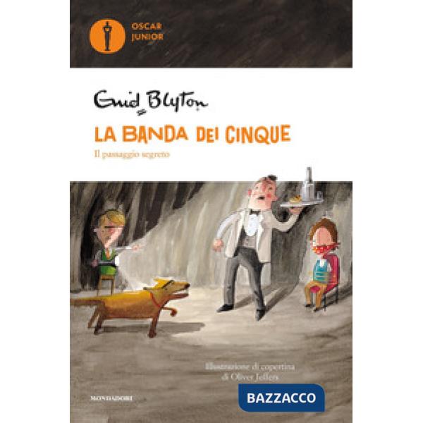 Passaggio segreto. La banda dei cinque (Il). Vol. 4