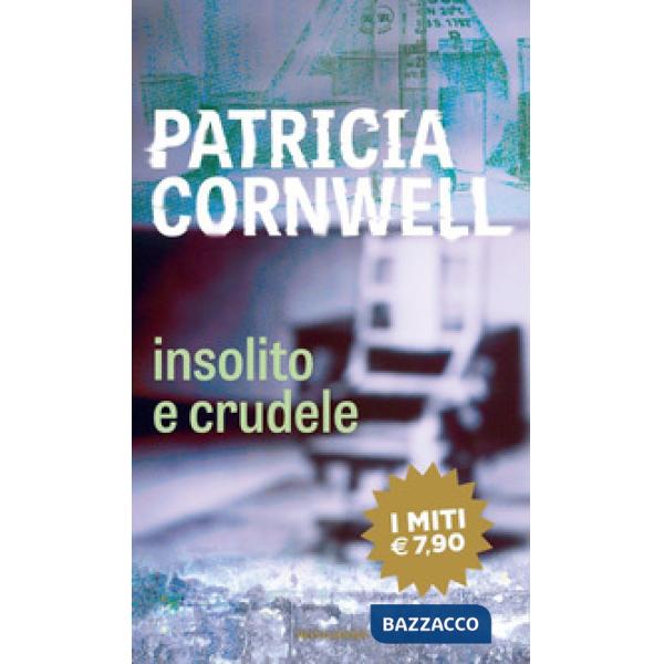Insolito e crudele
