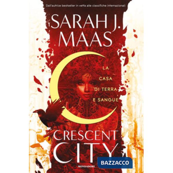 Casa di terra e sangue. Crescent City (La)