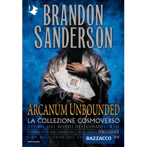 Arcanum Unbounded. La collezione Cosmoverso