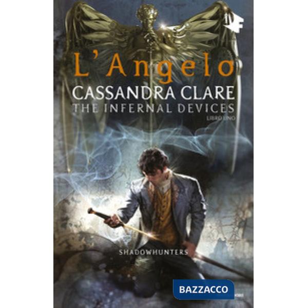 Angelo. Shadowhunters. The infernal devices (L'). Vol. 1