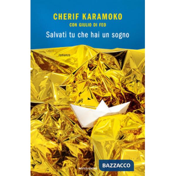Salvati tu che hai un sogno