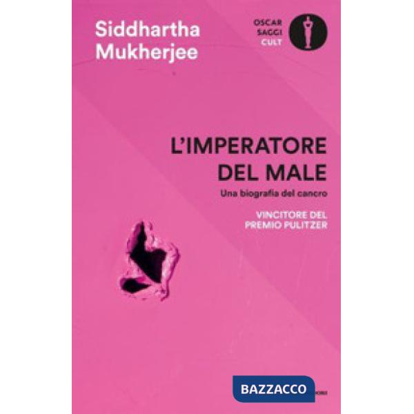 Imperatore del male. Una biografia del cancro (L')