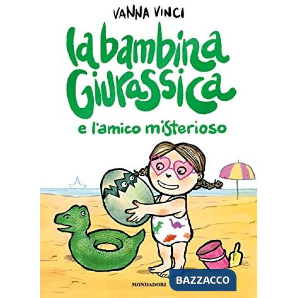 Bambina giurassica e l'amico misterioso. Ediz. a colori (La)