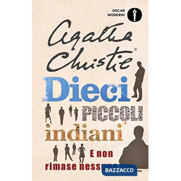 Dieci piccoli indiani. E non rimase nessuno