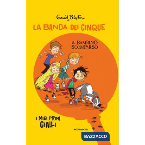 Bambino scomparso. La banda dei cinque (Il)