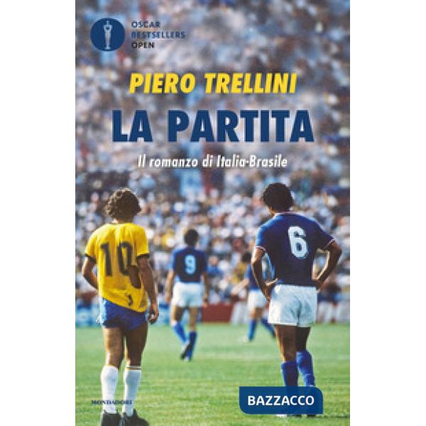 Partita. Il romanzo di Italia-Brasile (La)