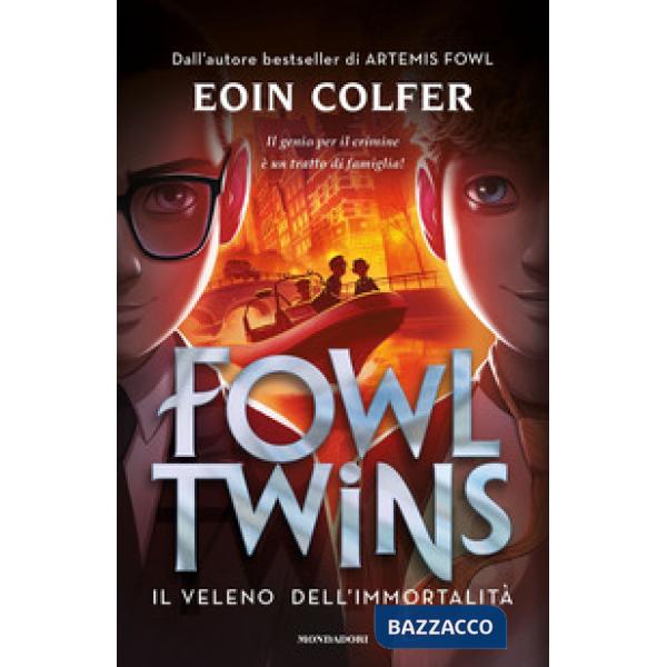 Veleno dell'immortalità. Fowl Twins (Il)