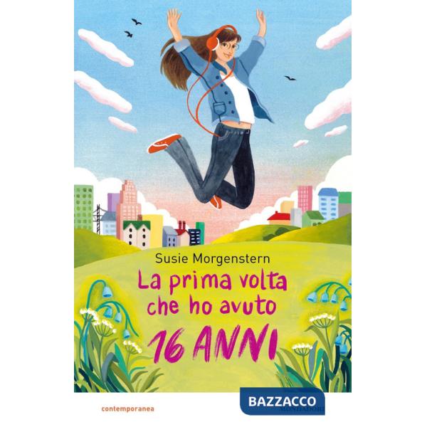 Prima volta che ho avuto 16 anni (La)