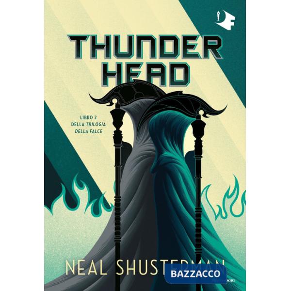Thunderhead. Trilogia della Falce. Vol. 2