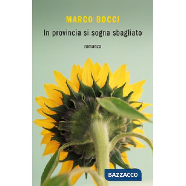 In provincia si sogna sbagliato