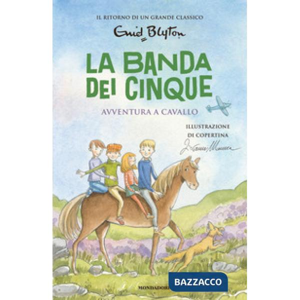Avventura a cavallo. La banda dei cinque. Vol. 13