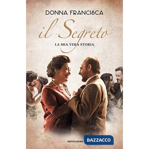 Segreto. La mia vera storia (Il)