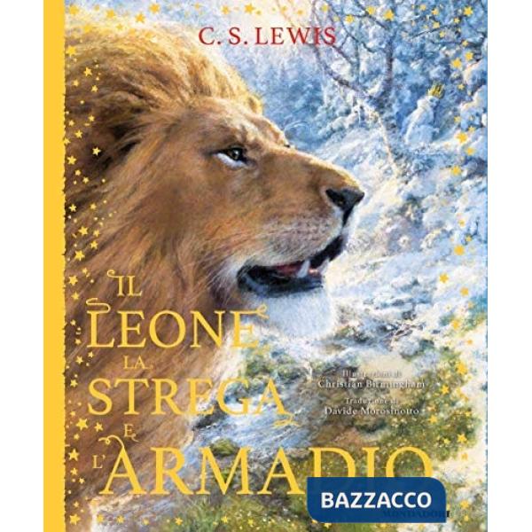 Leone, la strega e l'armadio. Le cronache di Narnia. Ediz. a colori (Il)