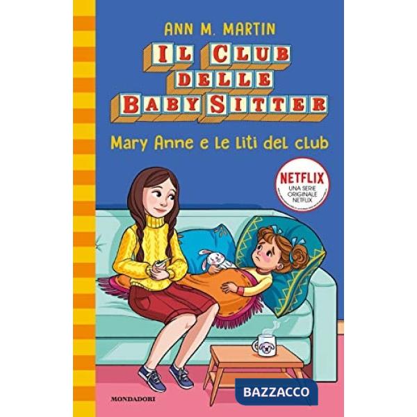 Mary Anne e le liti del club. Il Club delle baby sitter. Vol. 4