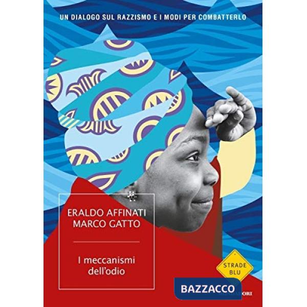 Meccanismi dell'odio. Un dialogo sul razzismo e i modi per combatterlo (I)