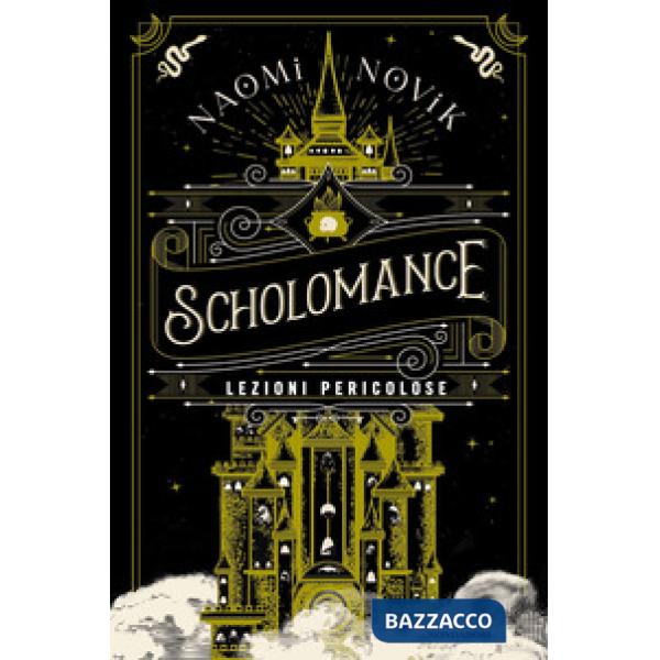 Lezioni pericolose. Scholomance
