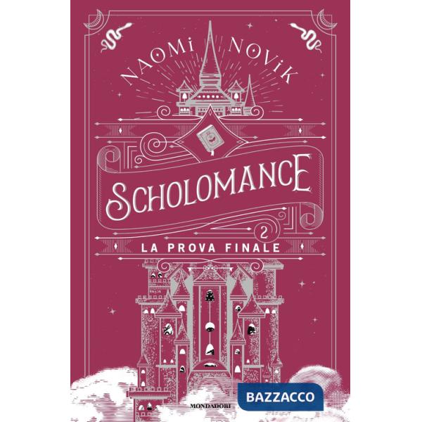 Prova finale. Scholomance (La). Vol. 2