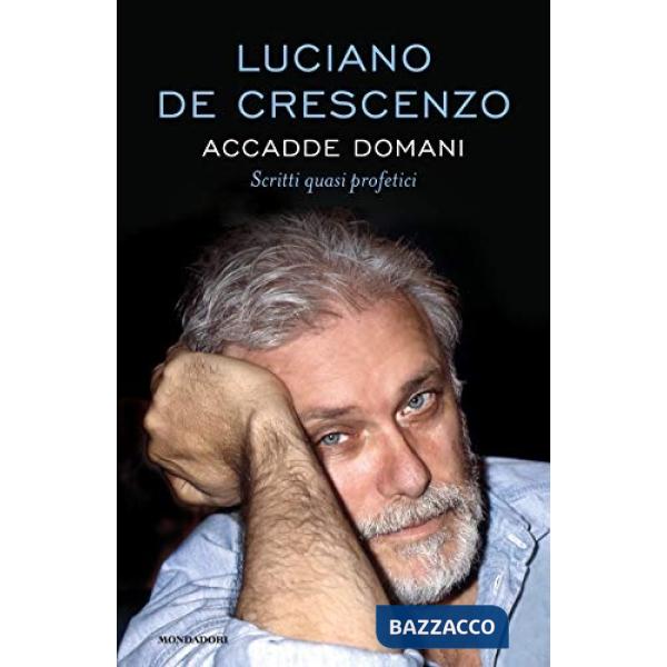 Accadde domani. Scritti quasi profetici