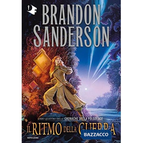 Ritmo della guerra. Le cronache della Folgoluce (Il). Vol. 4