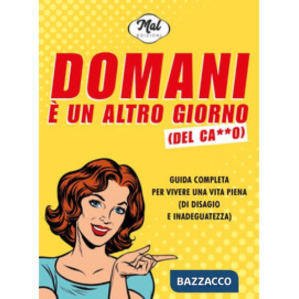 Domani è un altro giorno (del ca**o)