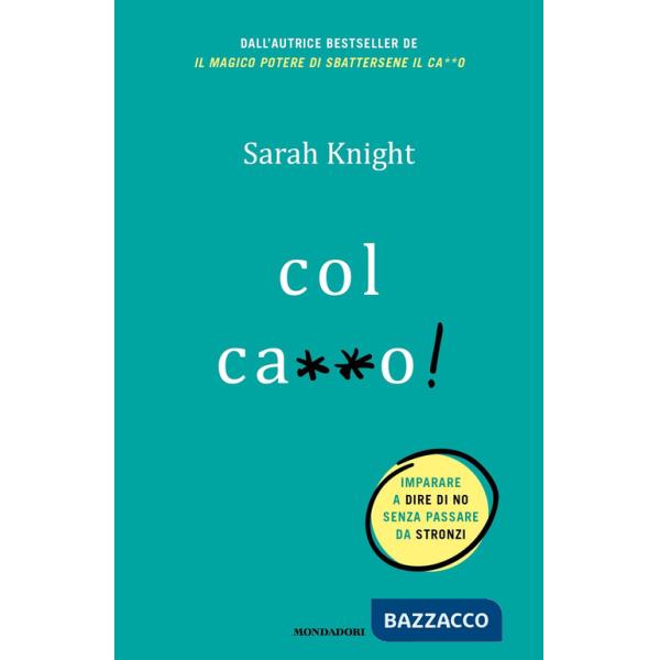 Col ca**o!