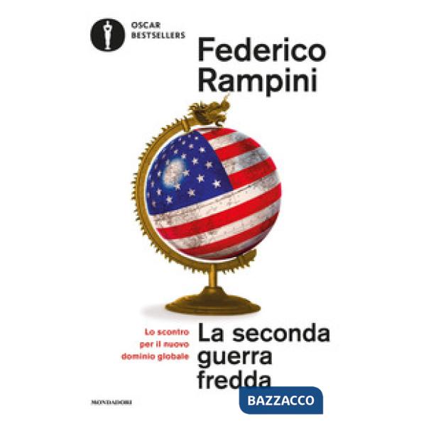 Seconda guerra fredda. Lo scontro per il nuovo dominio globale (La)