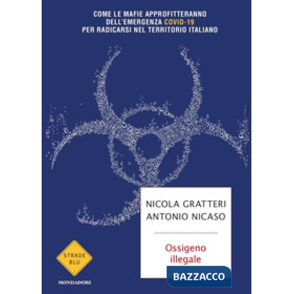 Ossigeno illegale. Come le mafie approfitteranno dell'emergenza Covid-19 per radicarsi nel territorio italiano