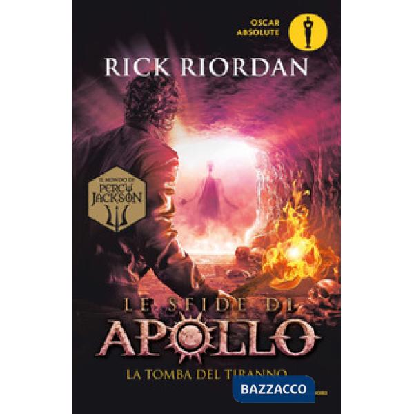 Tomba del tiranno. Le sfide di Apollo (La). Vol. 4