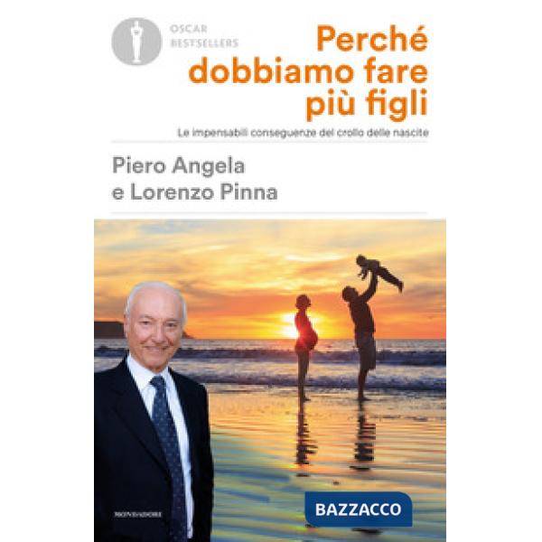 Perché dobbiamo fare più figli. Le impensabili conseguenze del crollo delle nascite