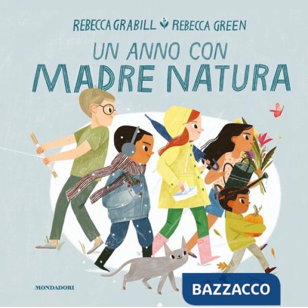 Anno con Madre Natura. Ediz. a colori (Un)