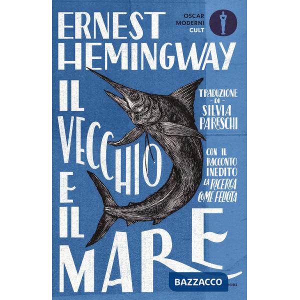 Vecchio e il mare. Nuova ediz. (Il)