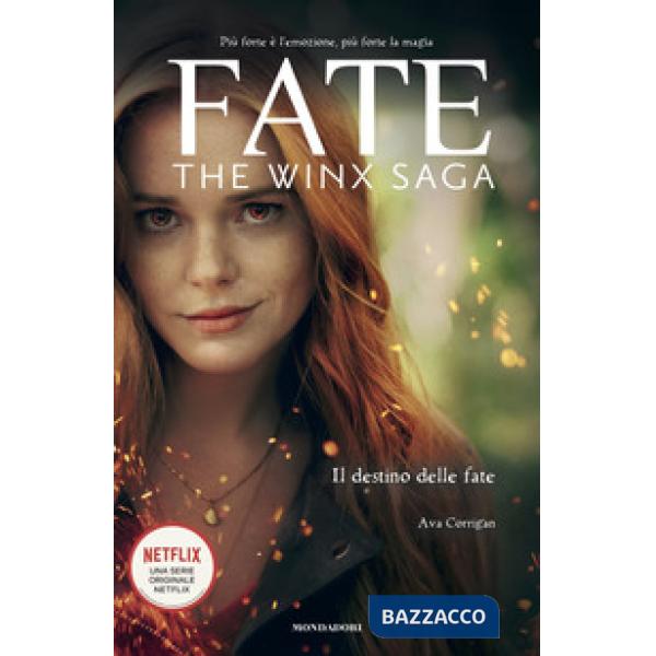 Fate. The Winx Saga. Il destino delle fate