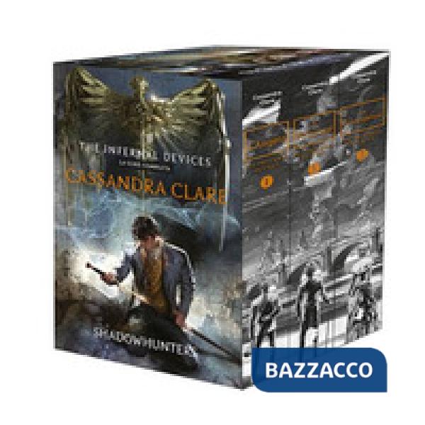 Shadowhunters. The infernal devices: L'angelo-Il principe-La principessa