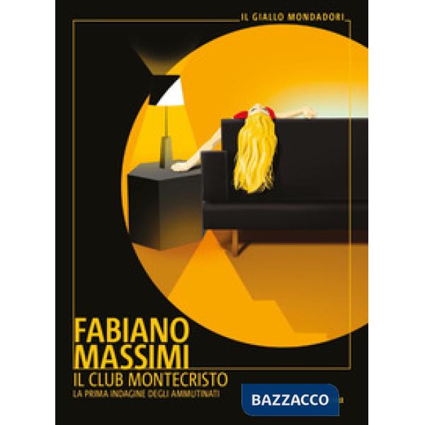 Club Montecristo. La prima indagine degli ammutinati (Il)