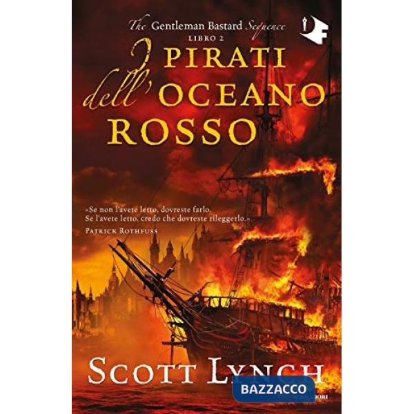 Pirati dell'oceano rosso. The Gentleman Bastard sequence (I). Vol. 2