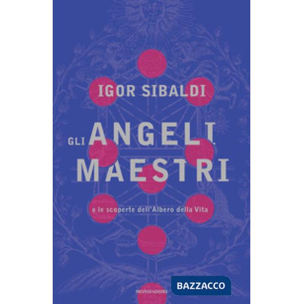 Angeli maestri e le scoperte dell'Albero della Vita (Gli)