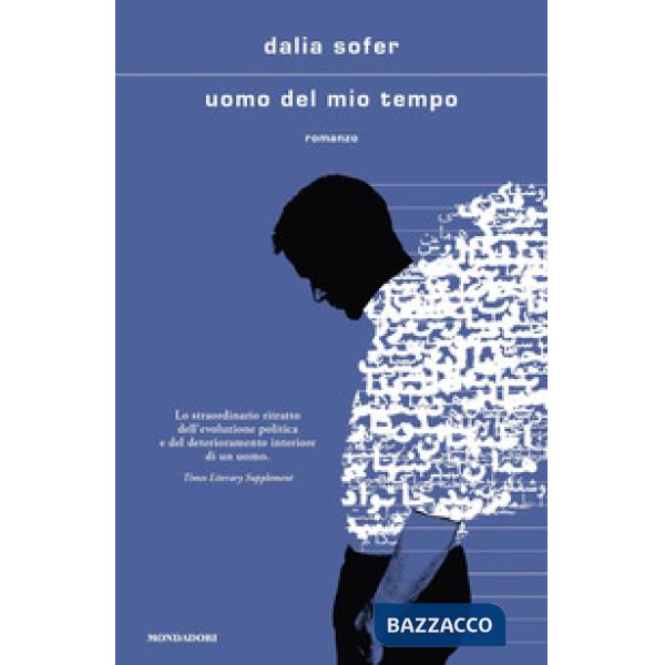 Uomo del mio tempo