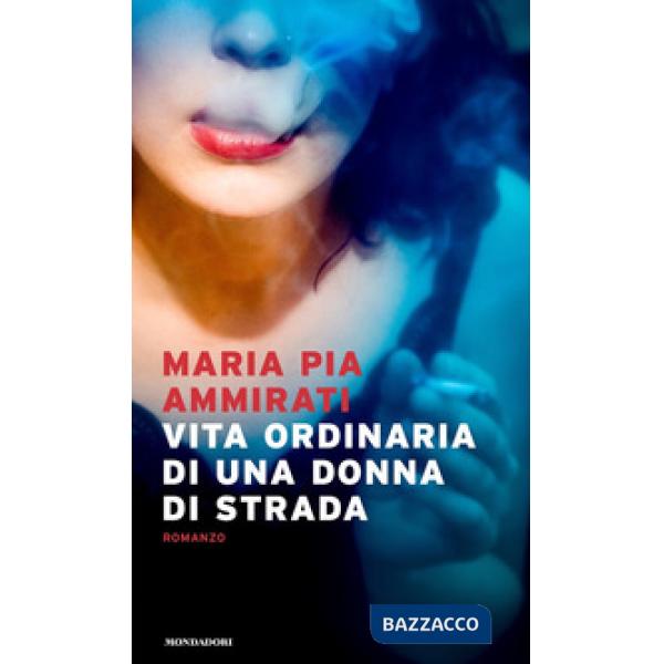 Vita ordinaria di una donna di strada