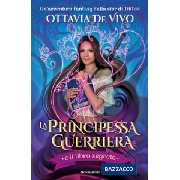 Principessa guerriera e il libro segreto (La)